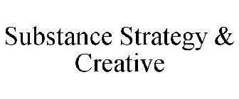 SUBSTANCE STRATEGY & CREATIVE