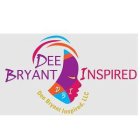 DEE BRYANT INSPIRED, LLC D B I
