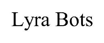 LYRA BOTS