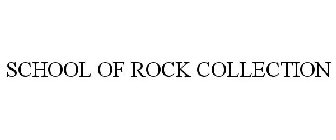 SCHOOL OF ROCK COLLECTION