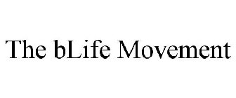 THE BLIFE MOVEMENT