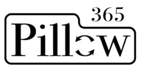 PILLOW 365