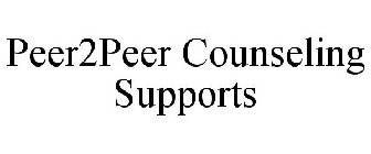 PEER2PEER COUNSELING SUPPORTS