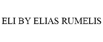 ELI BY ELIAS RUMELIS