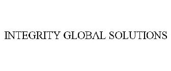 INTEGRITY GLOBAL SOLUTIONS
