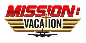 MISSION: VACATION