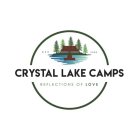 CRYSTAL LAKE CAMPS REFLECTIONS OF LOVE EST 1949