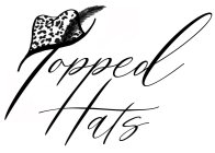 TOPPED HATS