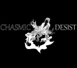CHASMIC DESIST