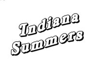 INDIANA SUMMERS