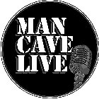 MAN CAVE LIVE