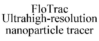 FLOTRAC ULTRAHIGH-RESOLUTION NANOPARTICLE TRACER