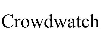 CROWDWATCH