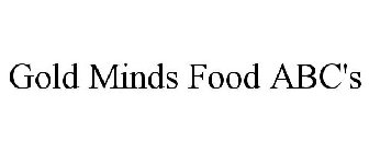 GOLD MINDS FOOD ABC'S