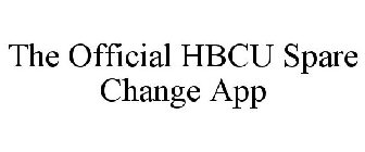 THE OFFICIAL HBCU SPARE CHANGE APP