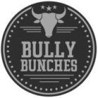 BULLY BUNCHES