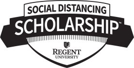 SOCIAL DISTANCING SCHOLARSHIP REGENT UNIVERSITY