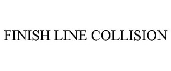 FINISH LINE COLLISION
