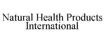 NATURAL HEALTH PRODUCTS INTERNATIONAL