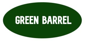 GREEN BARREL