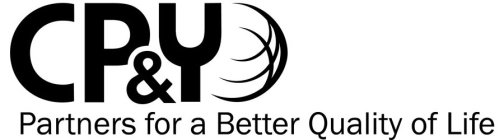 CP&Y PARTNERS FOR A BETTER QUALITY OF LIFE