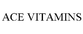 ACE VITAMINS