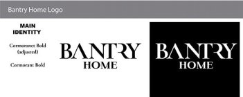 BANTRY HOME LOGO MAIN IDENTITY CORMORANET BOLD (ADJUSTED) CORMORANT BOLD BANTRY HOME BANTRY HOME