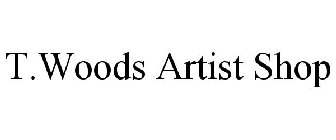 T.WOODS ARTIST SHOP
