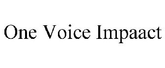 ONE VOICE IMPAACT