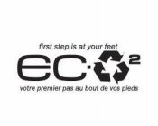 EC-O2 FIRST STEP IS AT YOUR FEET VOTRE PREMIER PAS AU BOUT DE VOS PIEDS