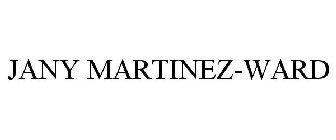 JANY MARTINEZ-WARD