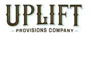 UPLIFT PROVISIONS COMPANY