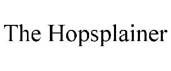 THE HOPSPLAINER