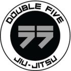 DOUBLE FIVE 55 JIU-JITSU