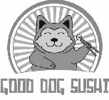 GOOD DOG SUSHI