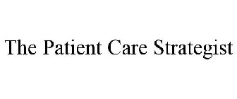 THE PATIENT CARE STRATEGIST