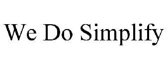 WE DO SIMPLIFY