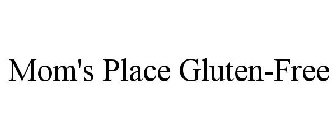 MOM'S PLACE GLUTEN-FREE