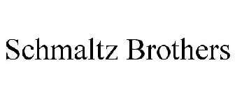 SCHMALTZ BROTHERS