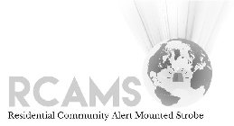 RCAMS RESIDENTIAL COMMUNITY ALERT MOUNTED STROBED STROBE