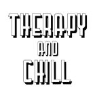 THERAPY & CHILL