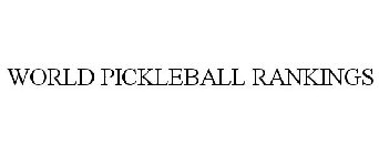 WORLD PICKLEBALL RANKINGS