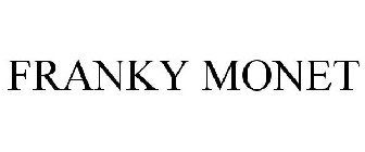 FRANKY MONET