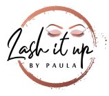 LASH IT UP BY PAULA