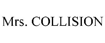 MRS. COLLISION