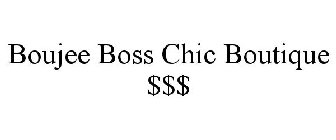 BOUJEE BOSS CHIC BOUTIQUE $$$