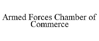 ARMED FORCES CHAMBER OF COMMERCE