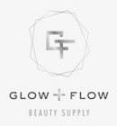 GF GLOW + FLOW BEAUTY SUPPLY