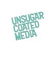 UNSUGAR COATED MEDIA