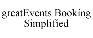 GREATEVENTS BOOKING SIMPLIFIED